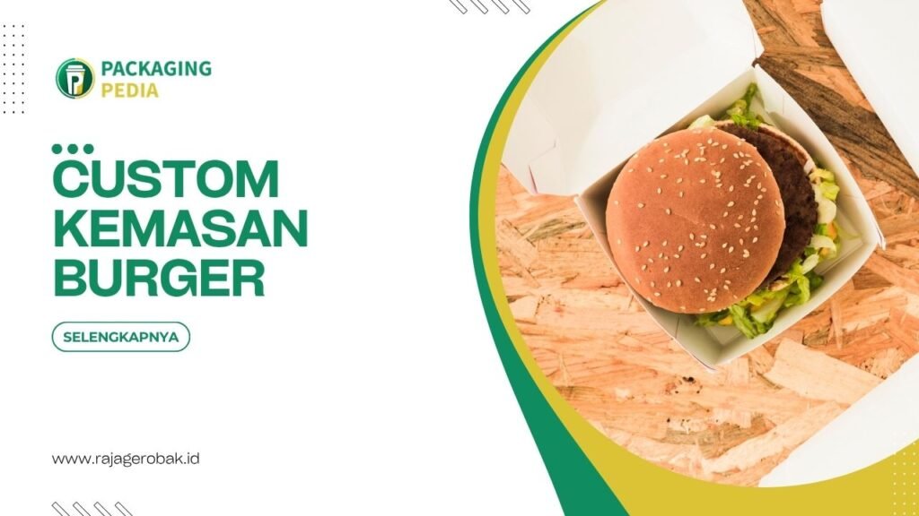 Custom Kemasan Burger
