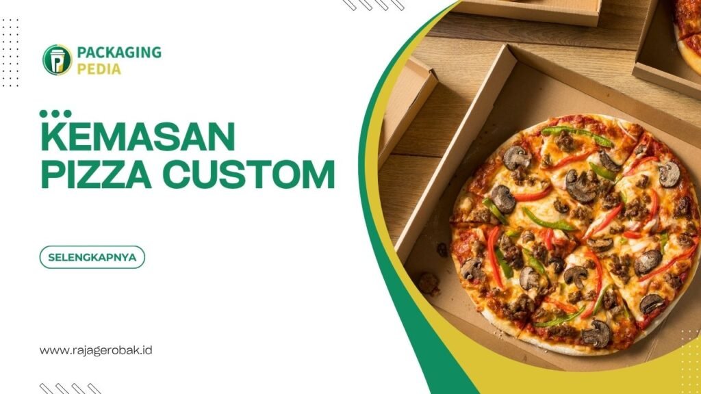 Kemasan Pizza Custom