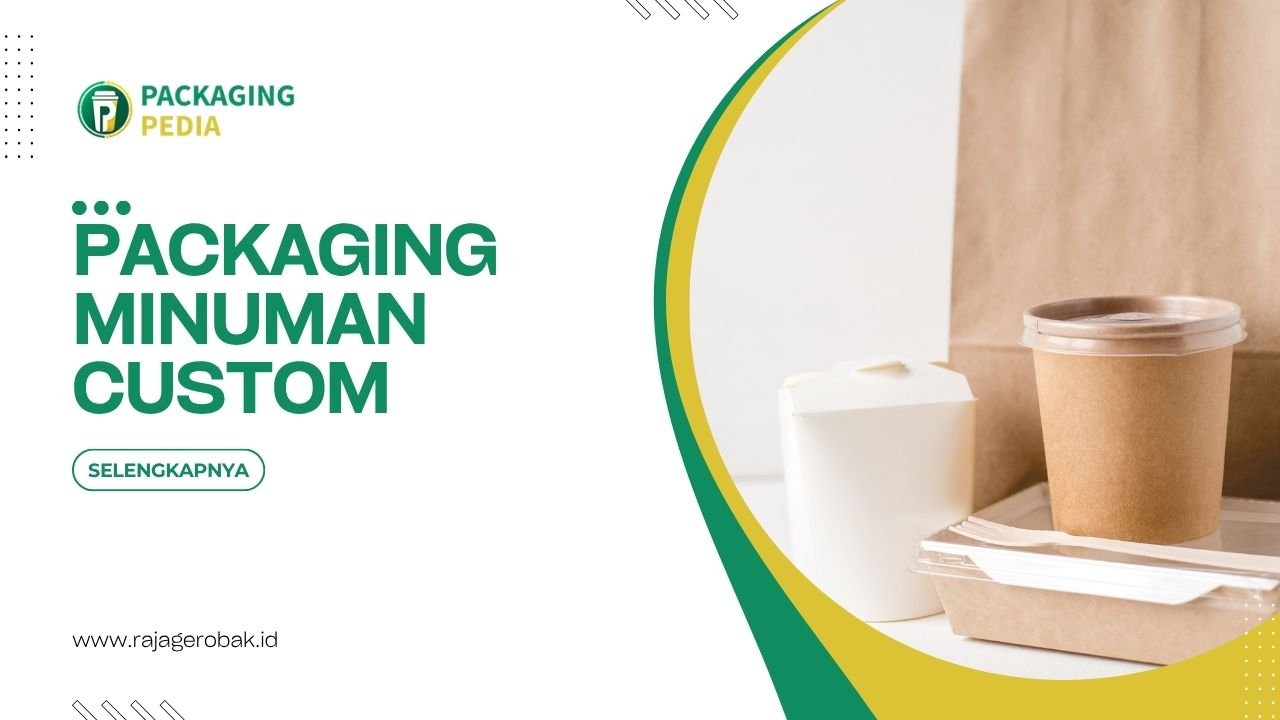 Packaging Minuman Custom Untuk Mendukung Branding Usaha