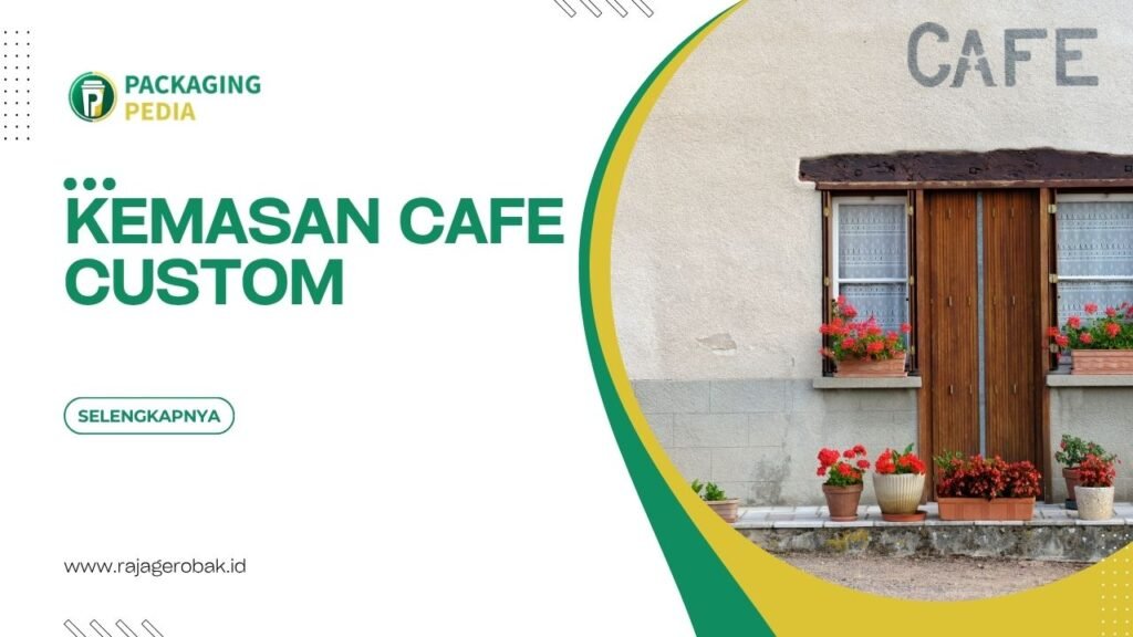 Kemasan Cafe Custom