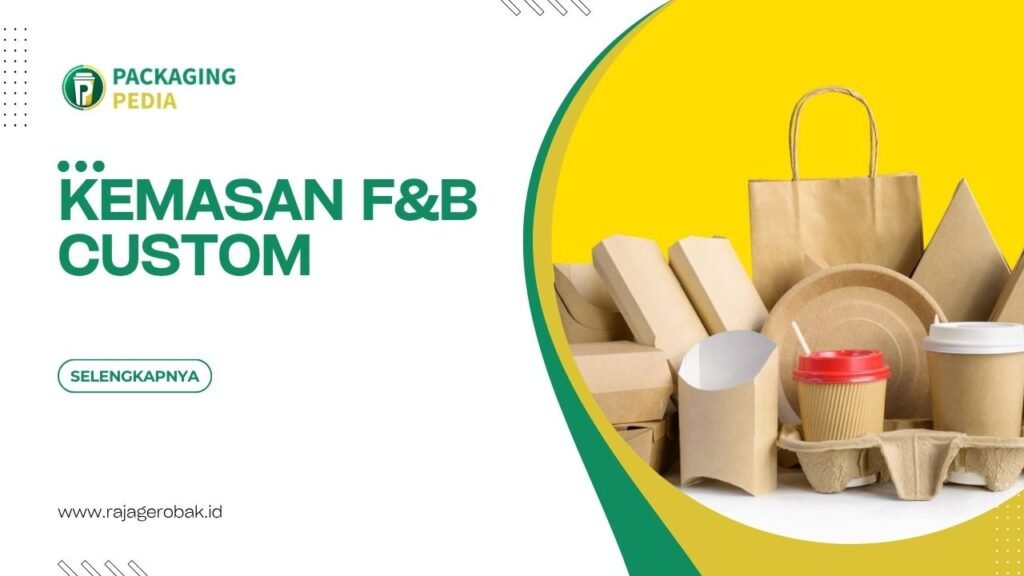 Kemasan F&B Custom